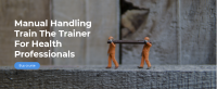 Manual Handling Train The Trainer For Health Professionals